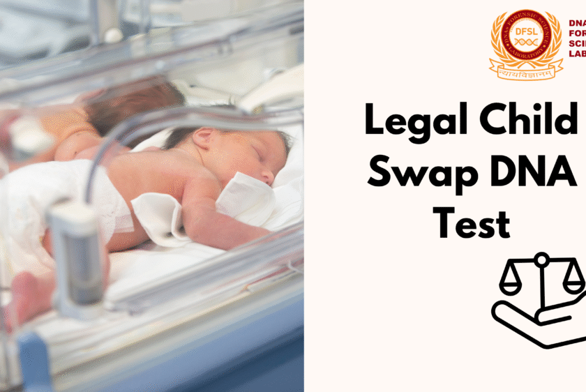 Legal Child Swap DNA Test – Court Admissible
